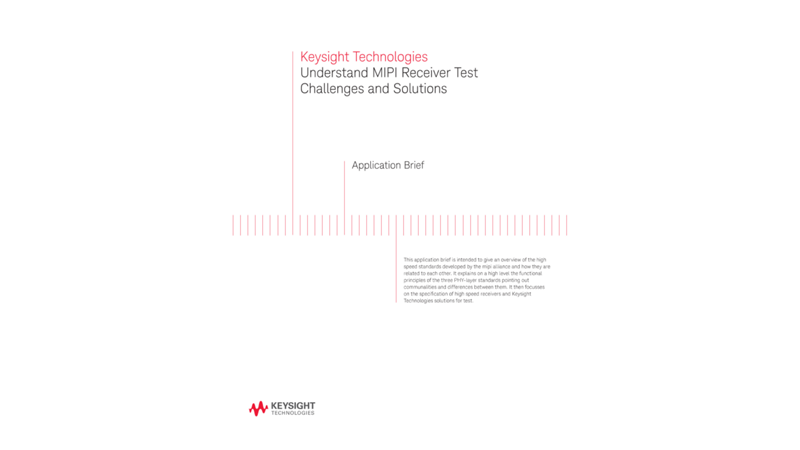 MIPI Receiver Test Challenges and Solutions